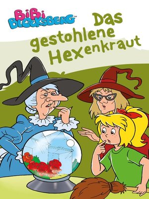 cover image of Bibi Blocksberg--Das gestohlene Hexenkraut